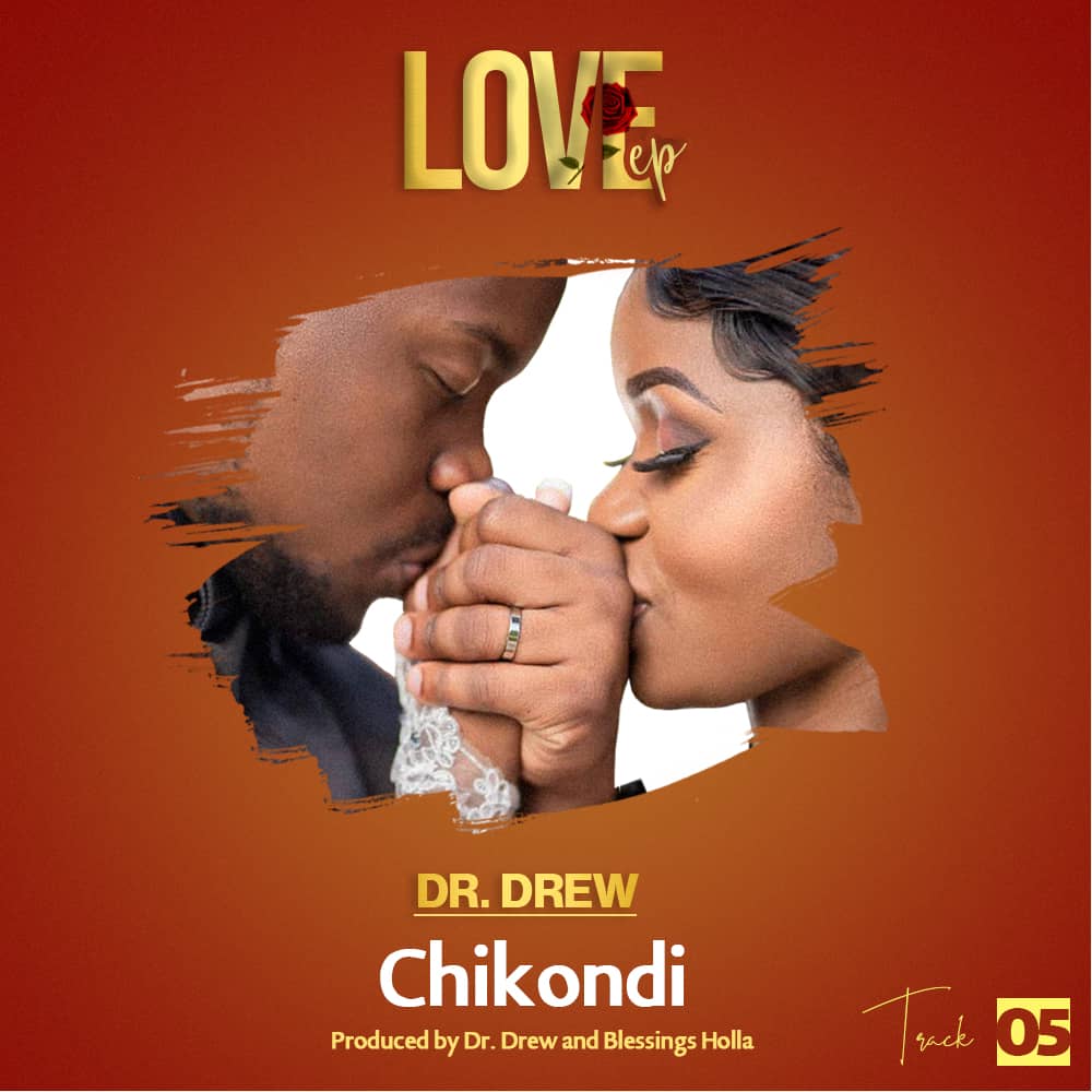  Chikondi-Dr.-Drew-Ft-Niekay-Prod-by-AB-Malinga