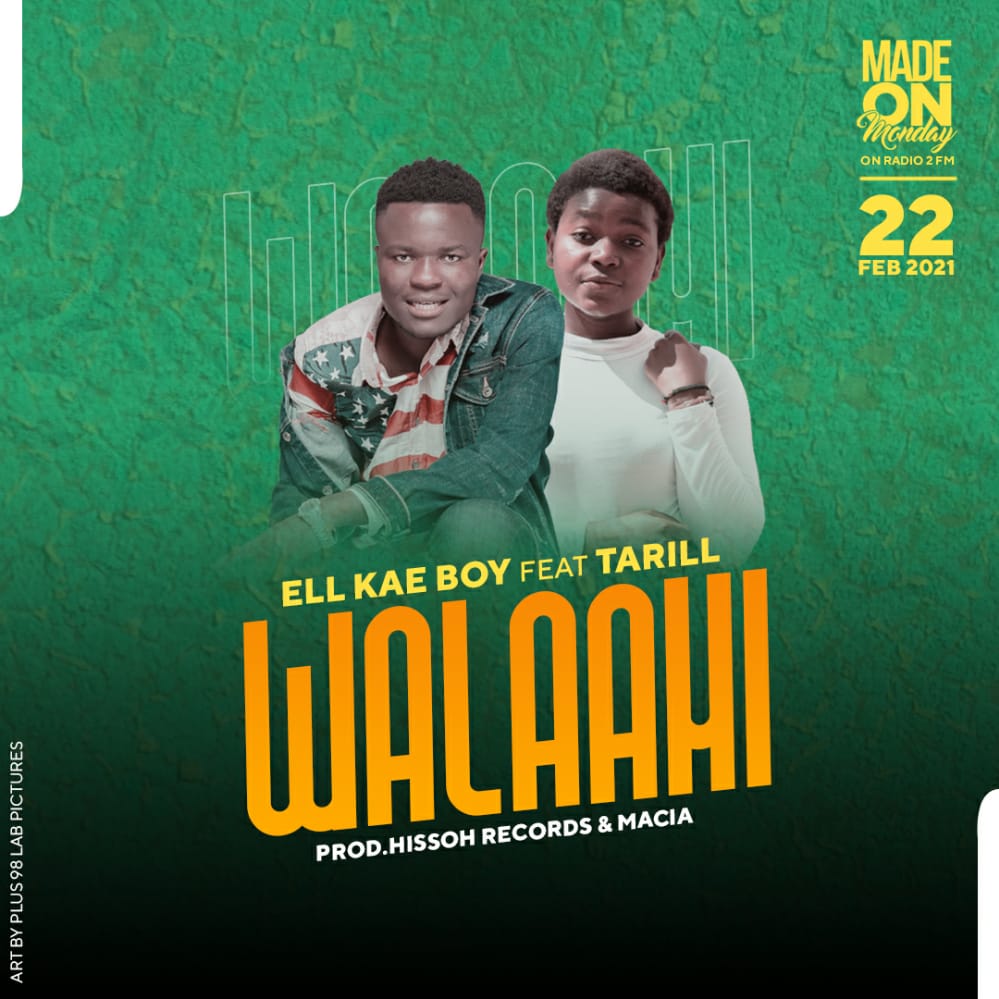  Ell-Kae-Boy-Walaahi-Ft-Tarill-Prod-Hissoh-Records-Macia