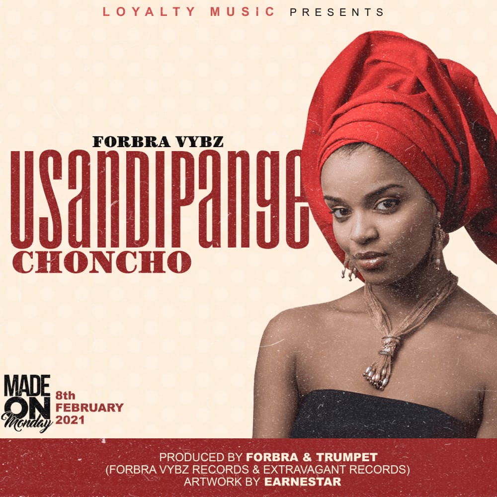  Forbra-Vybz-Layalty-Usandipange-choncho-Prod-by-trumpet-Forbra-Vybz