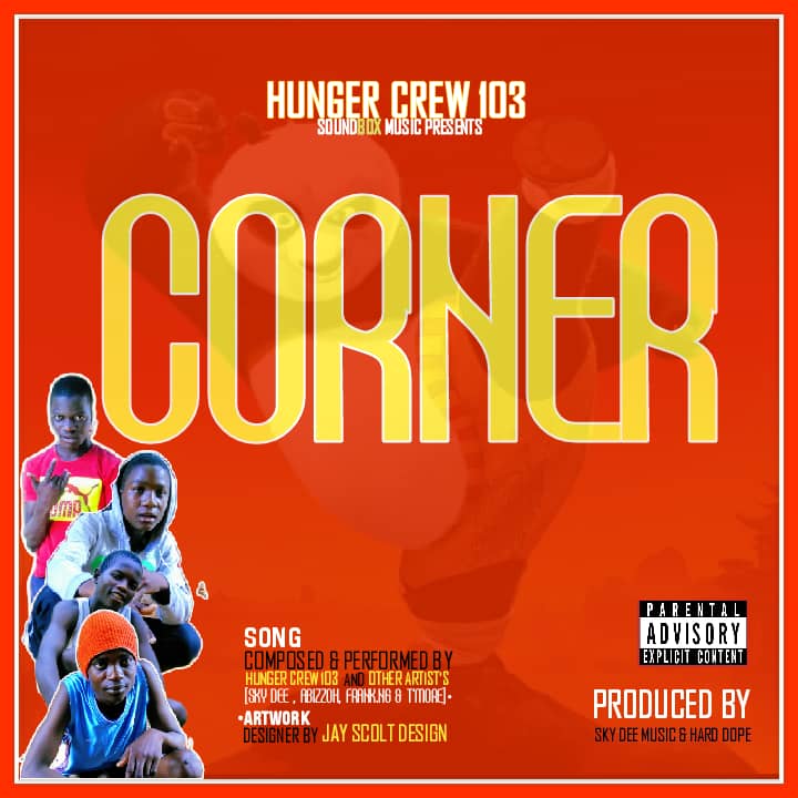  Hunger-Crew-103-Pa-Corner-Prod-By-Sky-Dee-Music