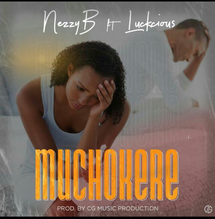  Nezzy-B-x-Luckcious-Muchokere-Prod-by-CG-Beats