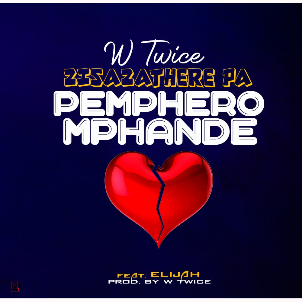  W-Twice-Ft-Elijah-Pemphero-Mphande