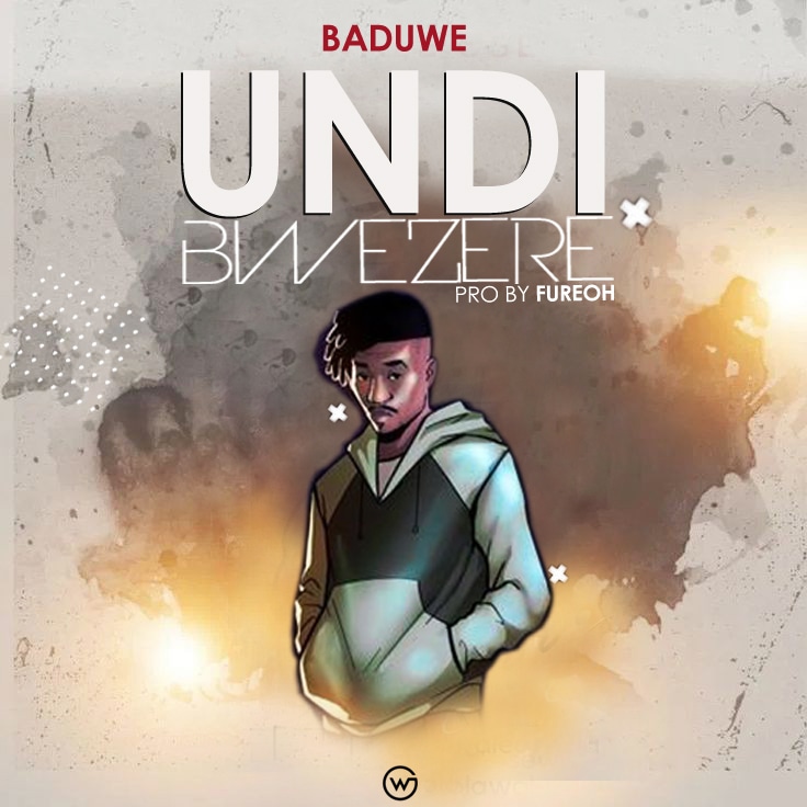 Baduwe-Undibwezere-Prod-by-Zusie