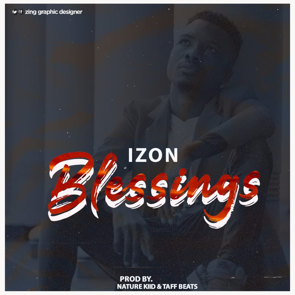 Izon-Blessings-Prod-by-Nature-Kiid-Taff-Beats