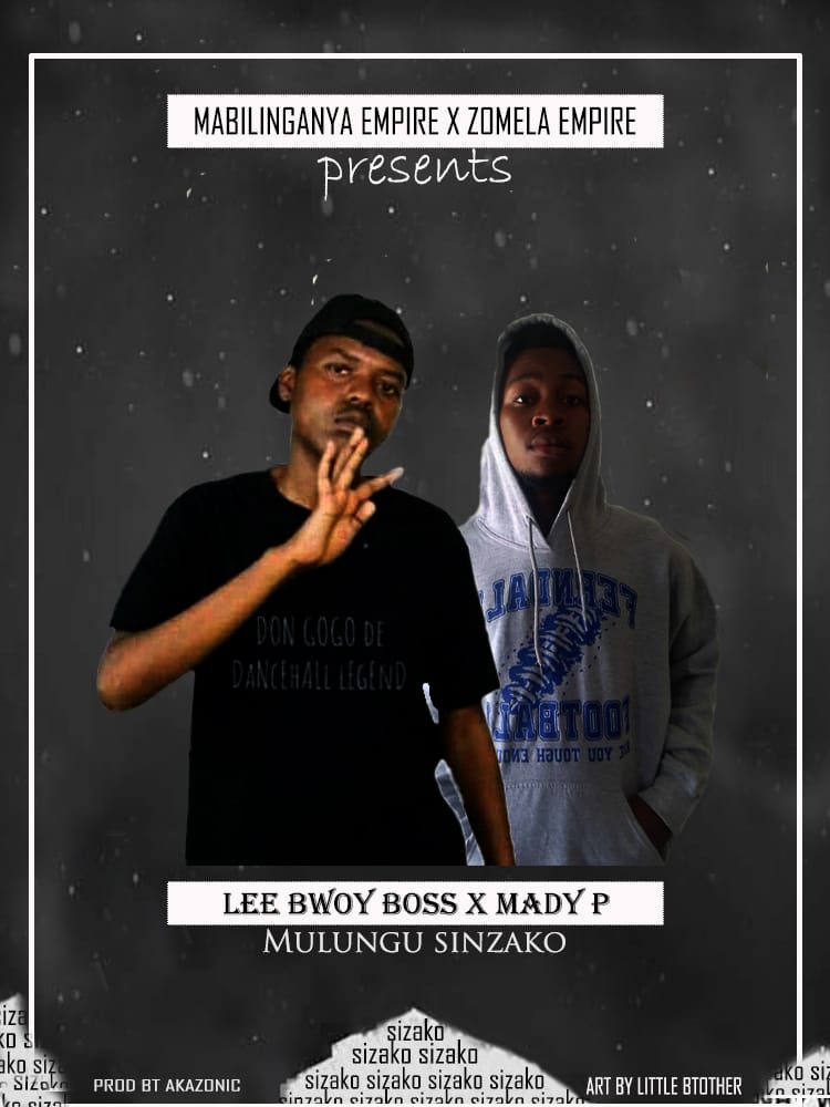 Lee Bwoy Boss x Don Gogo-Mulungu Sinzako-Prod by Akazonic
