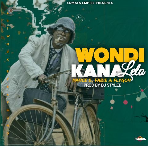 Wondikana-Lero-Somafa-Empire-Prod-By-Dj-Stylee