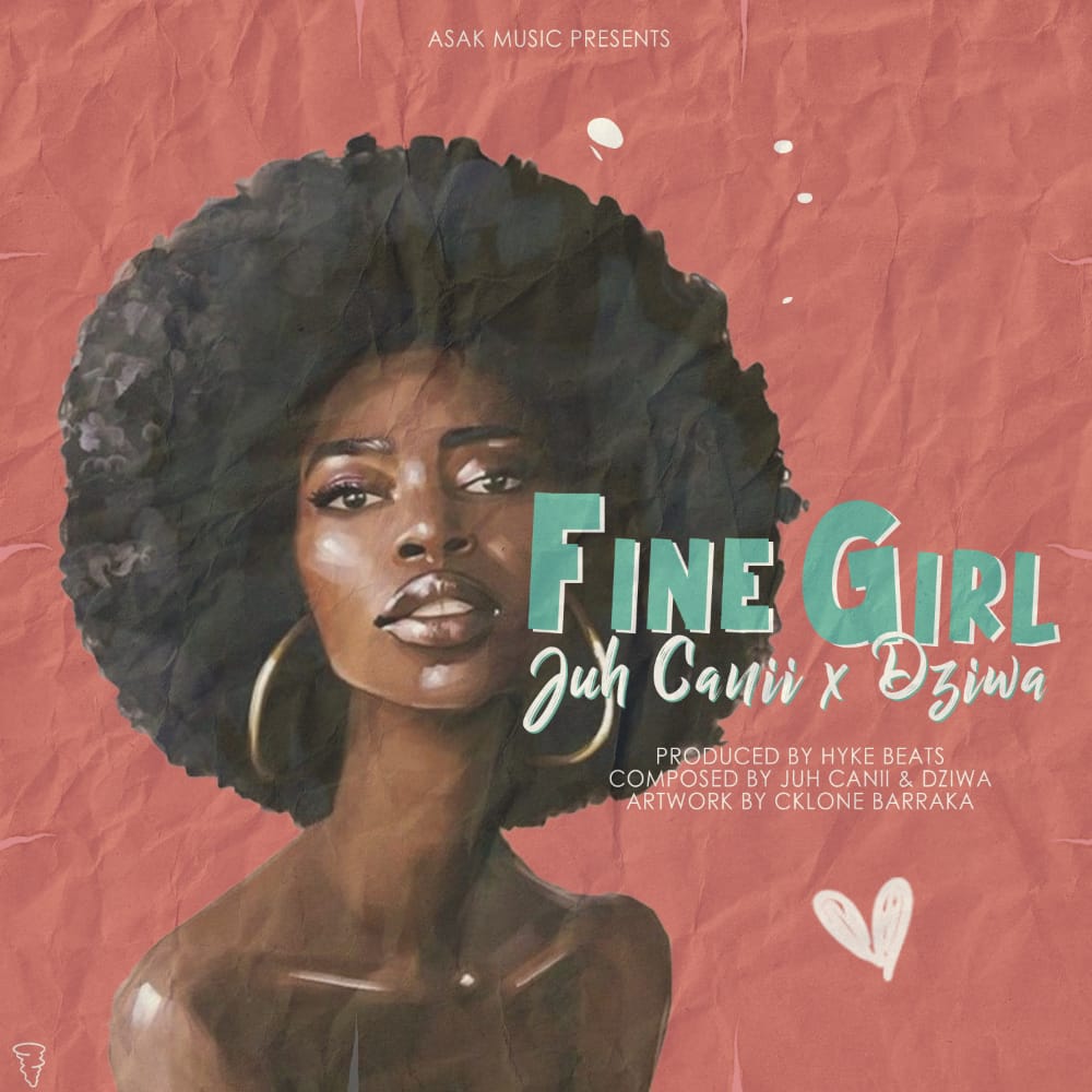 Juh-Canii-Fine-Girl-Ft-Dziwa-Prod-by-Hyke-Beats