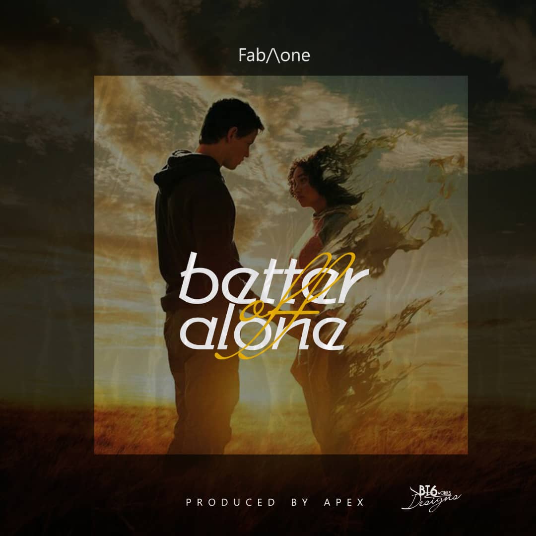  Fab-One-Better-Off-Alone-Prod-by-Apex