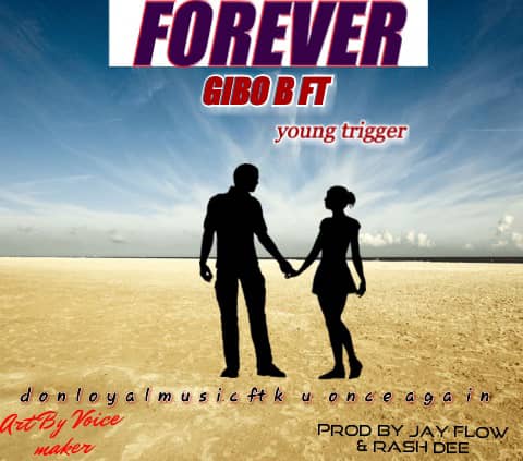 Gibo-B-Forever-Ft-Young-Triga-Prod-Jay-Flow-n-Rash-Dee