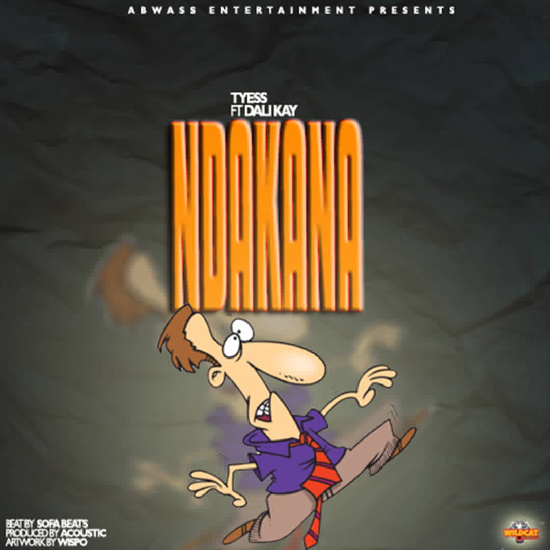 Tyess-ft-Dali-Kay-Ndakana-Prod-by-Acoustick
