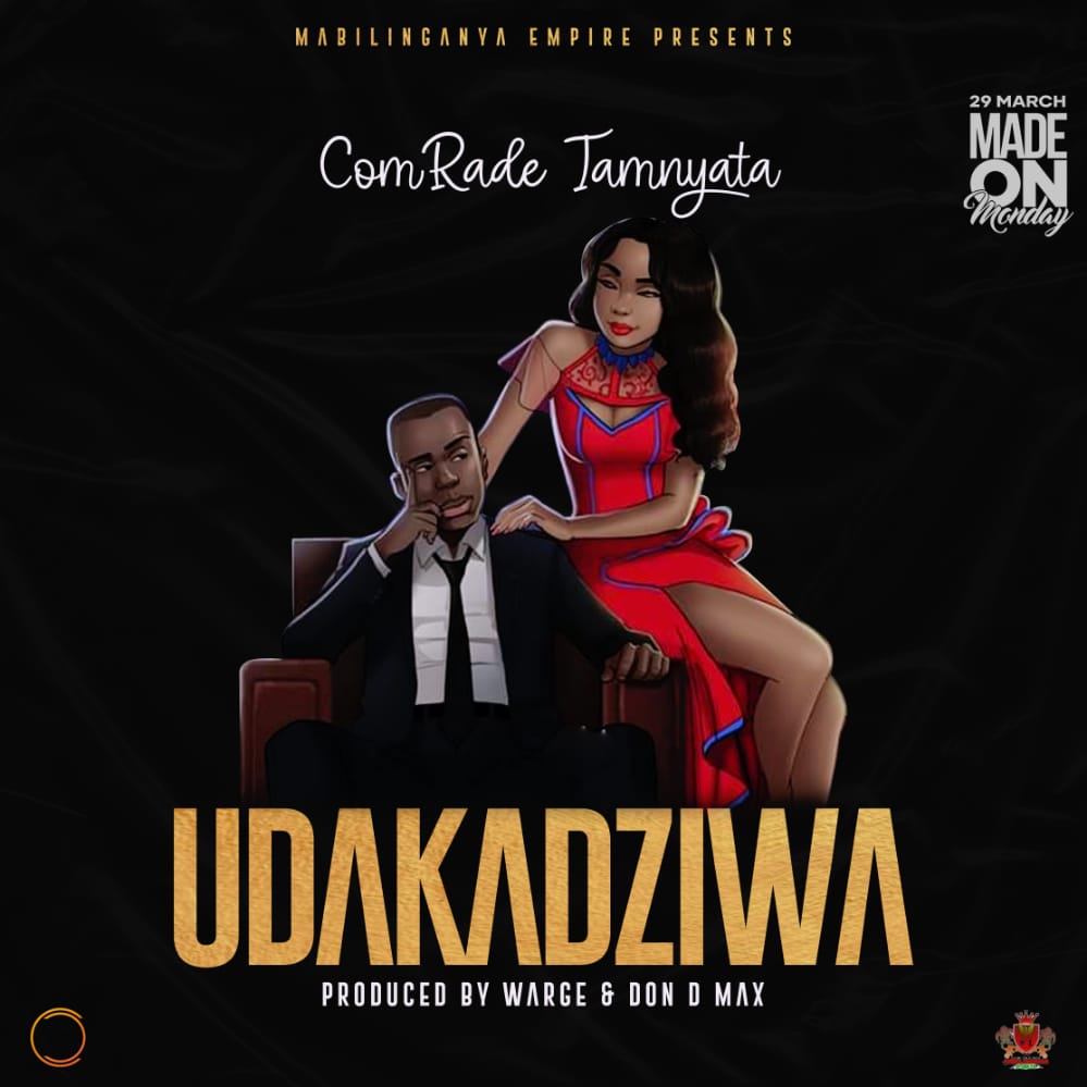 Comrade-Tamnyata-Udakadziwa-Prod-Warge-Don-Di-Max