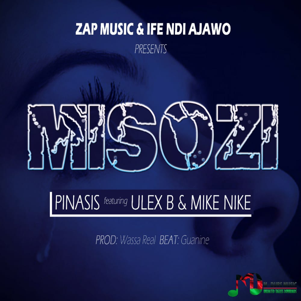 Pinasis-Misozi-Ft-Ulex-B-x-Mike-Nike-Prod-by-Wassa-Real-n-Guanine