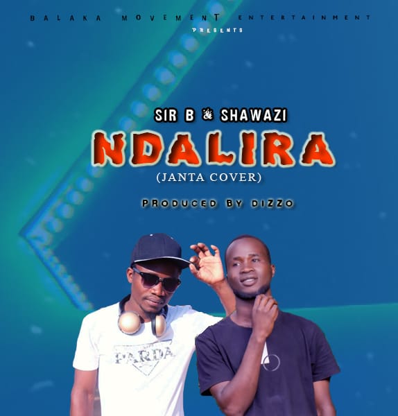 Sir-B-Shawazie-Ndalira-Cover-Prod-by-Dizzo