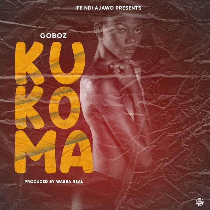  Goboz-Kukoma-Prod-by-Wassa-Rea