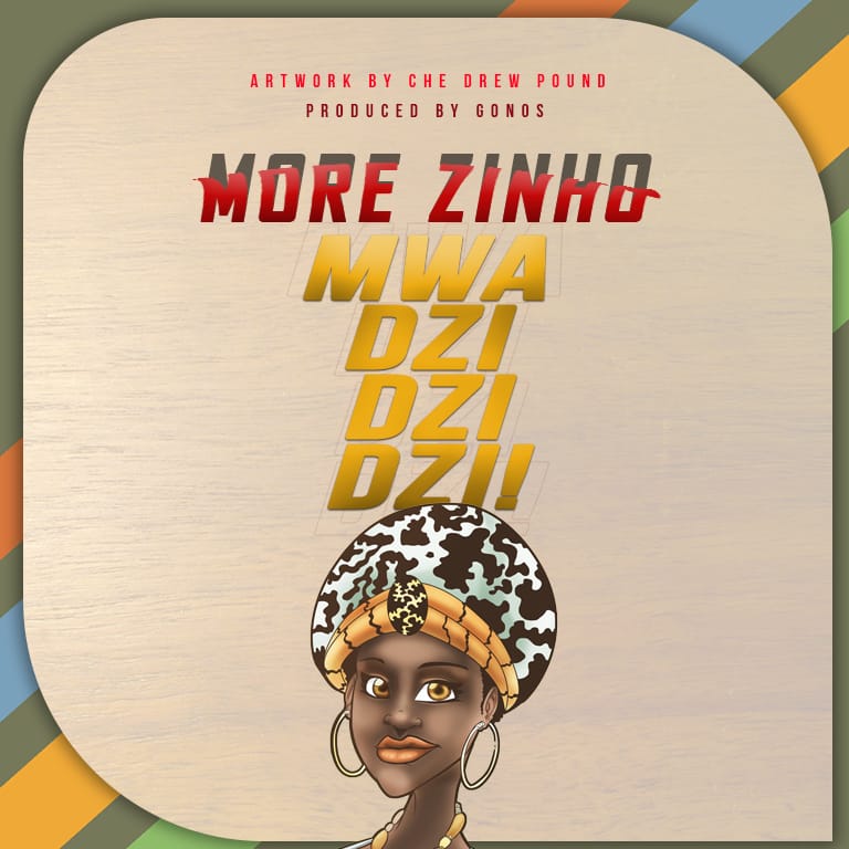  More-Zinho-Mwadzidzidzi-Prod-by-Gonos