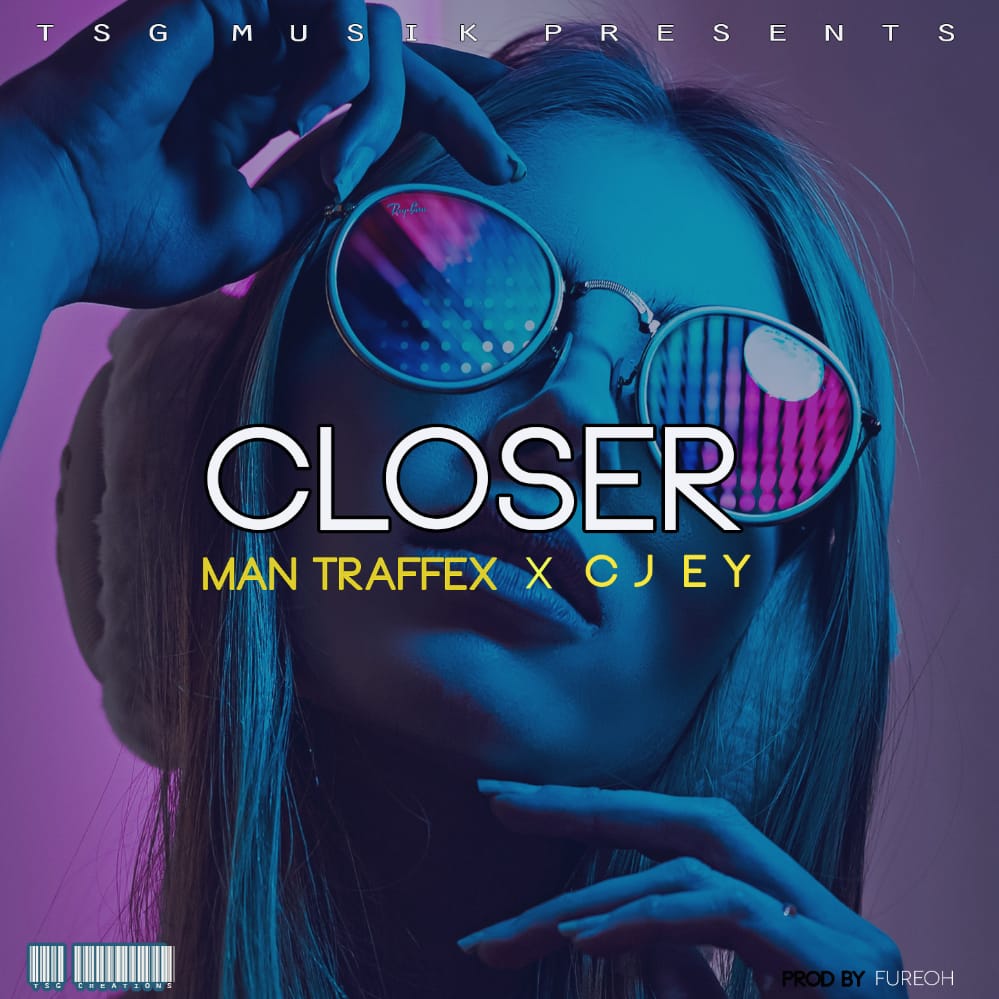 Traffex-x-Cjey-Closer-Prod-by-Fureoh