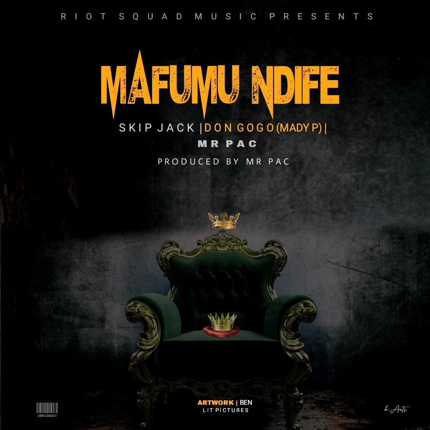 Skip-Jack-ft-Don-Gogo-x-Mr-Pac-Mafumu-Ndife-Prod-by-Mr-Pac