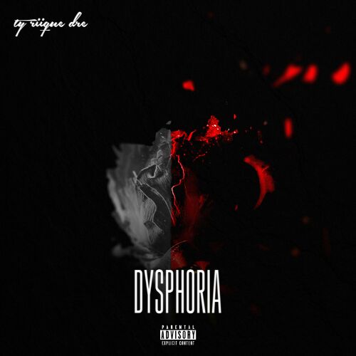 Ty Riique Dre Dysphoria-Prod.SoviicciOnDaTrack