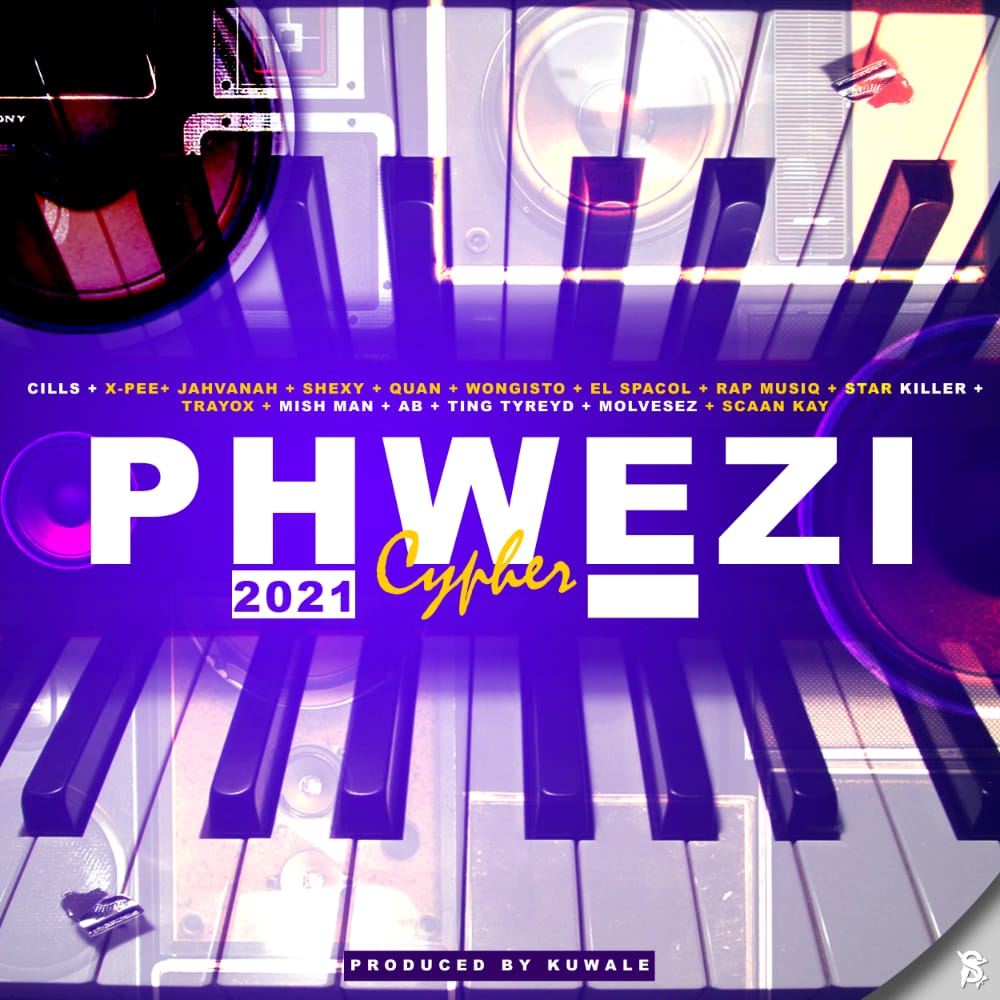  Phwezi-Cypher2021 CillzX-peeJahvana & Shexy-Dior & Quan Wongisto & El-spacorRap-musiqStar& killerTrayo & Mish-ManAB & Ting-Tyreyd & Molvesez & Scaan-Kay