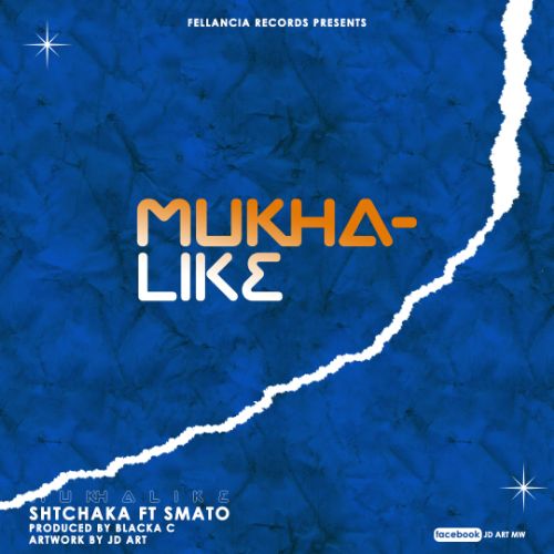 Shtchaka-ft-Smato-Mukhalike_Prod By-Blacka-C
