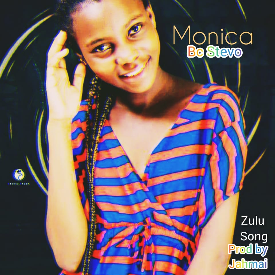 Bc-Stevo-Monica-Prod-By-Jahmai
