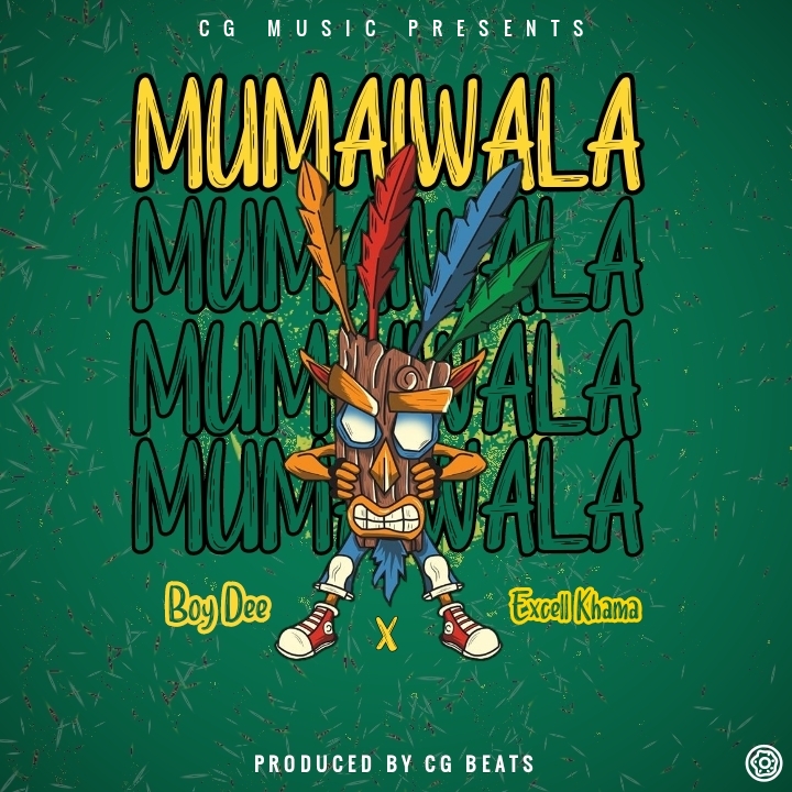  Boy Dee ft Excell Khama Mumaiwala