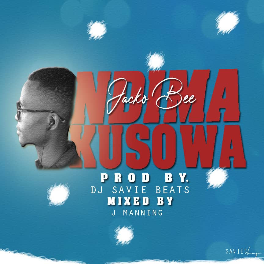 Jacko-B-Ndimakusowa Prod-By-J-MARNING.mp3