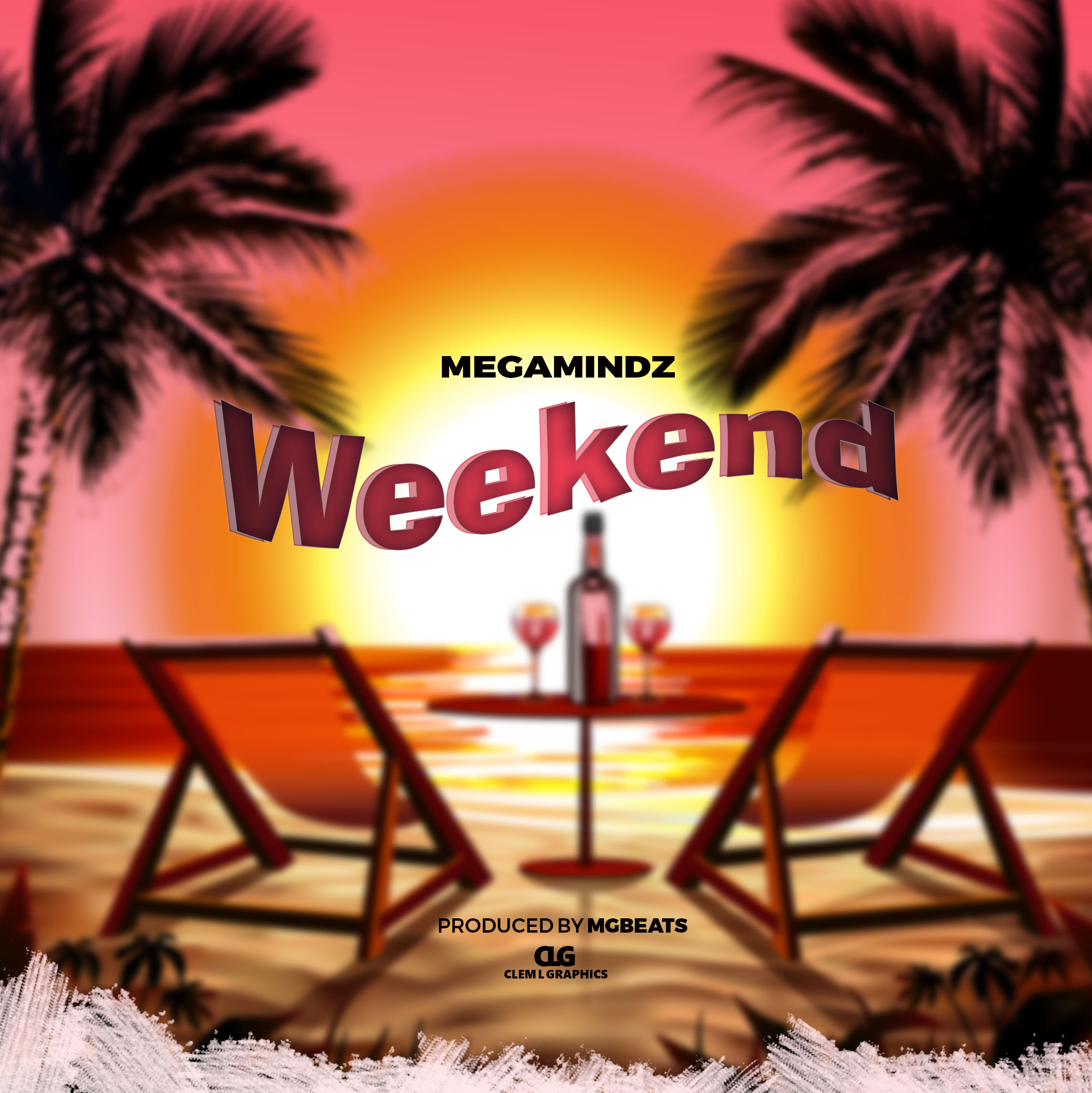  Mega Minds Weekend Prod By  MG Beats