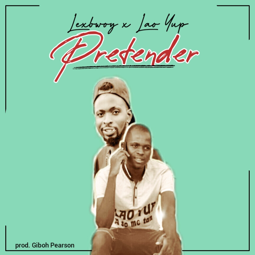 Pretender_-_Lao_Yup_x_Lex_Bwoy-prod.-Giboh-Pearson