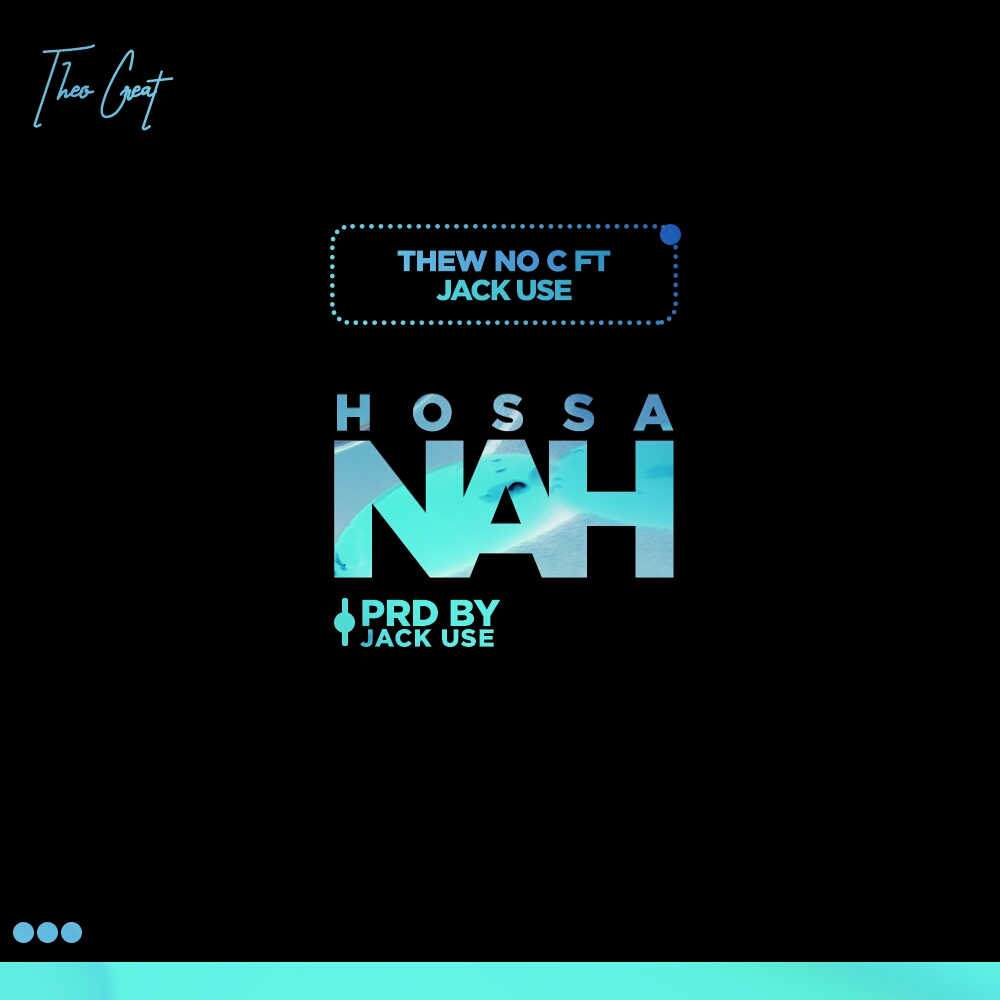  Thew-No-C-Ft-Jack-Use-Hossanah-Prod-By-Jack-Use