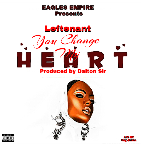 Leftenantt-you-change-my-Heart-Producer-Dalton-Sir