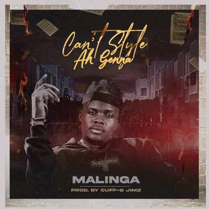 Malinga-Mafia-Can-t-Style-Ah-Genna-Prod-by-Cuff-B-Jimz