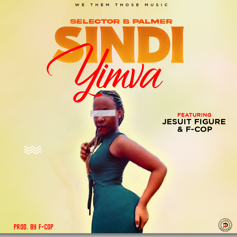  Selector-B-palmer-ft-Jesuit-Figure-ft-F-cop-SINDIYINVA-Prod-by F-cop