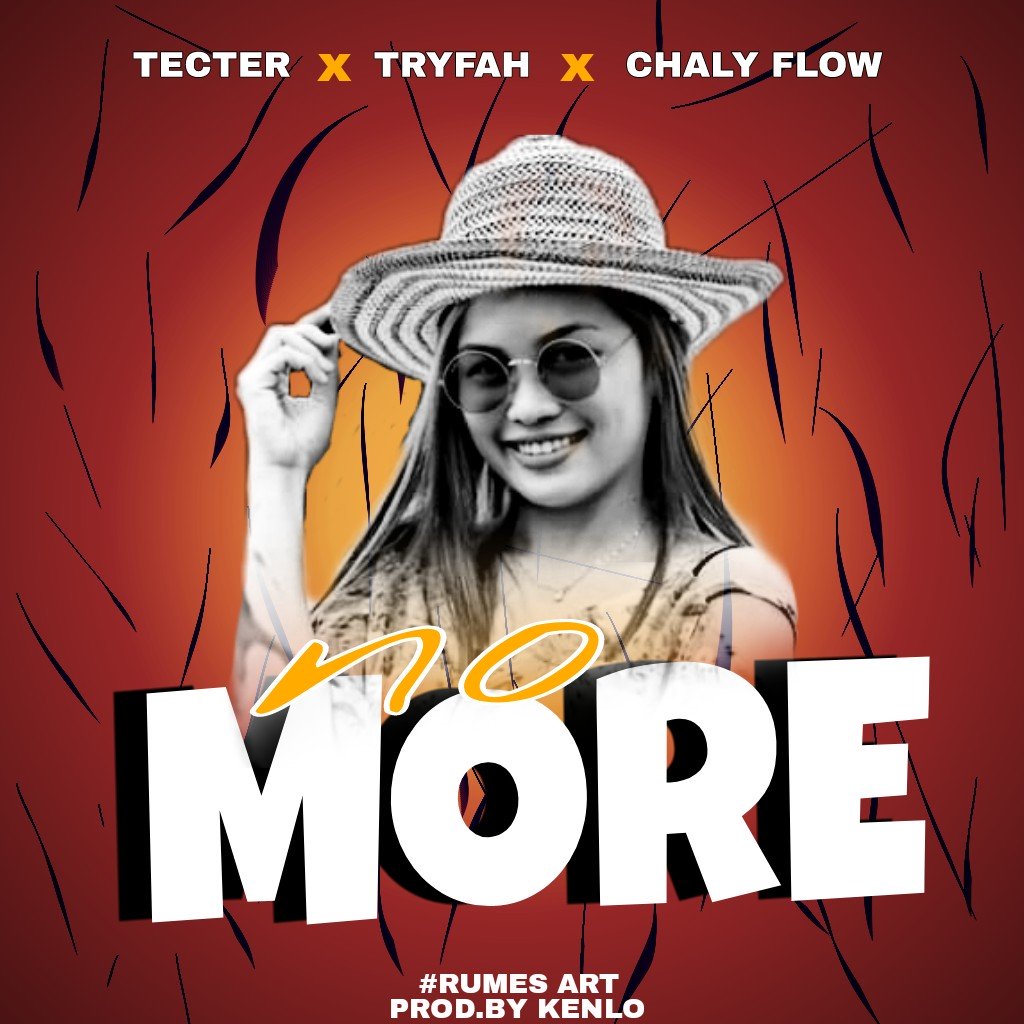  Tecter-X-Tryfah-X-charly-flow-No-More-Pro-by-Kenlo