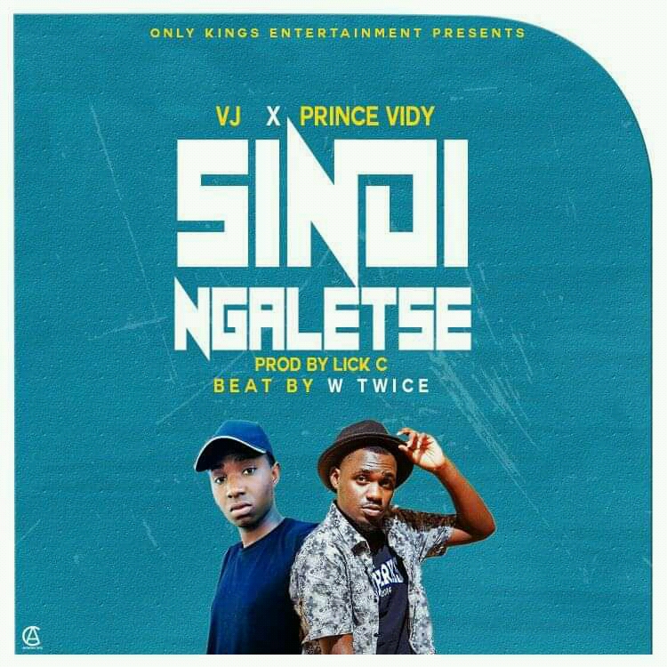 Vj-ft-Prince-Viddy-Sindingaletse-Prod-By-Lick-C-x-W-twice