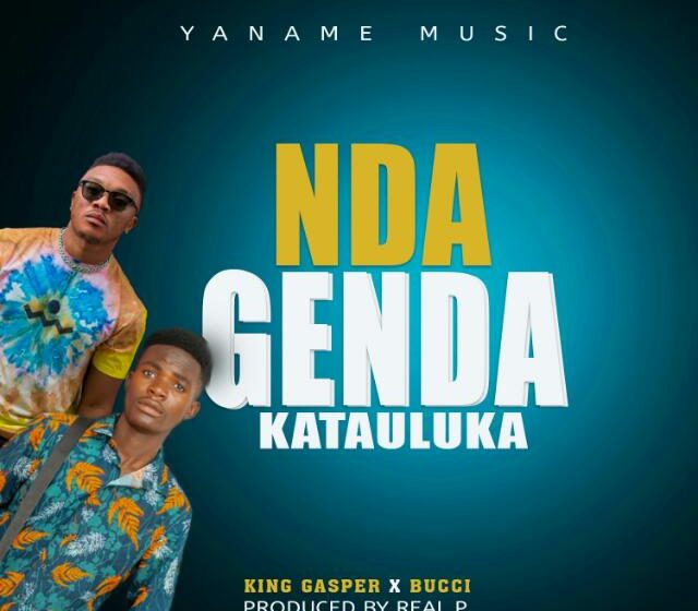  King-gasper-ft-bucci Wagenda-katauluka Prod-by-real-p-and-tricky-beat