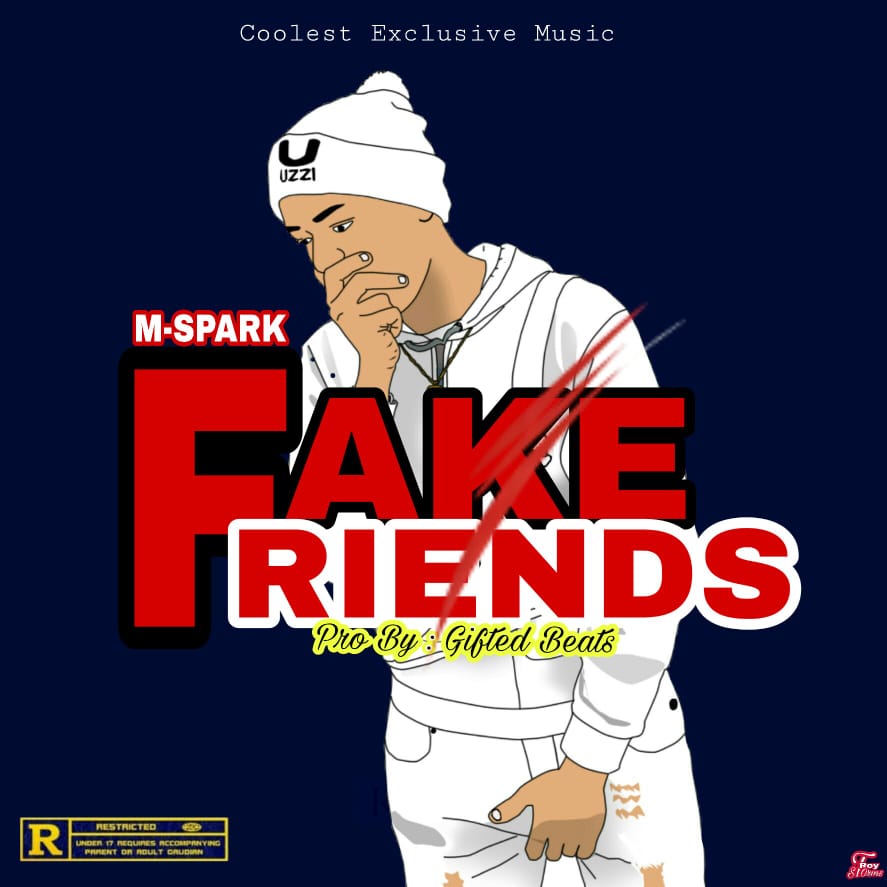 M-spark-fake friend-prod-by-Gifted