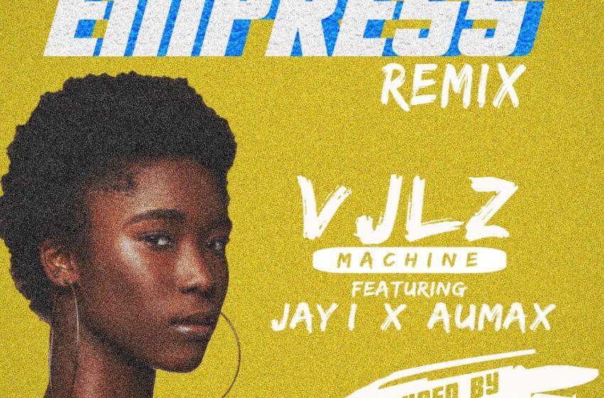  Machine-Empress-Ft-Jay-I-Aumax