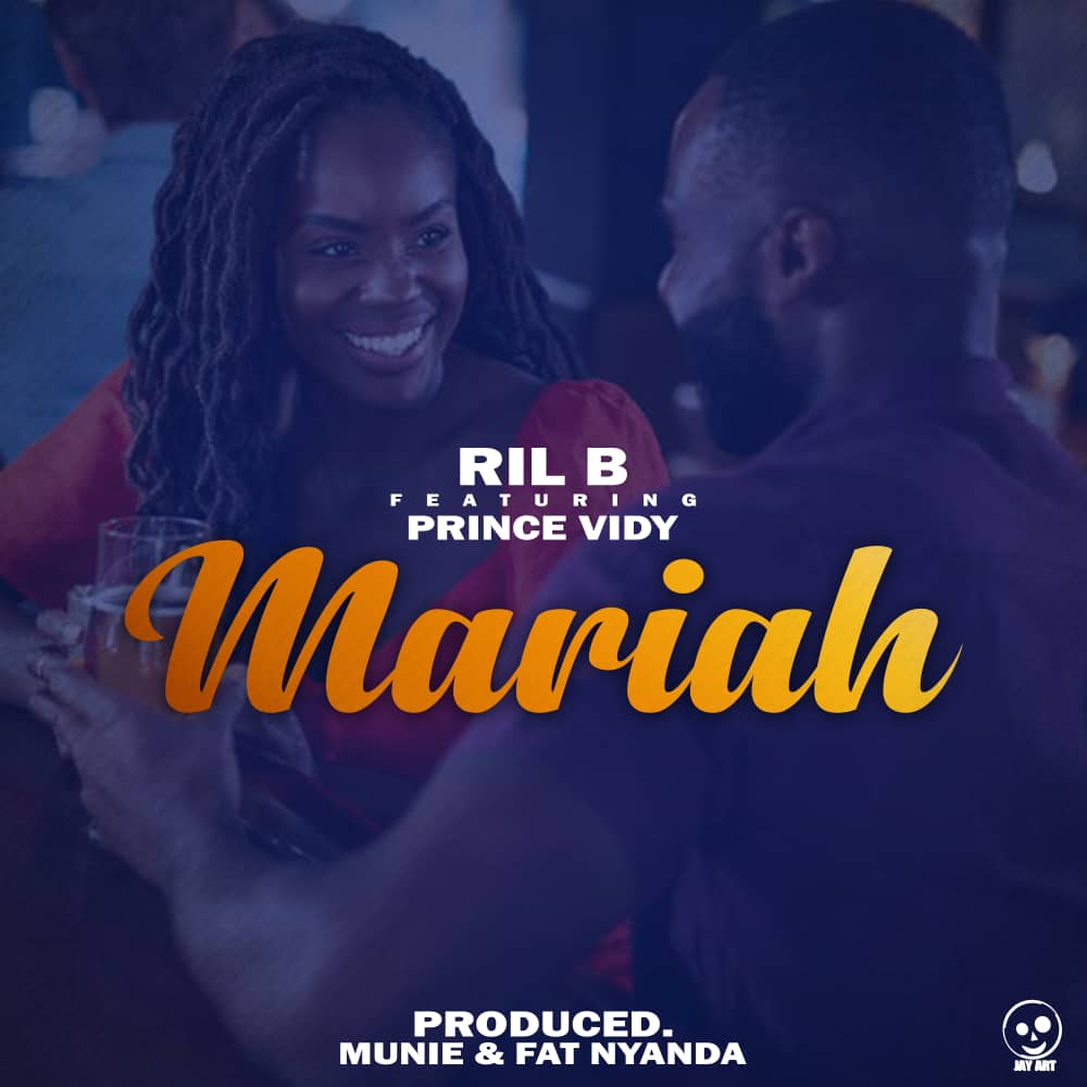 Ril-B-_Mariah-ft-Prince-Vidy…Prod-by-Munie