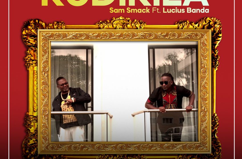  Sam-Smack-ft-Lucius_Banda kudikila