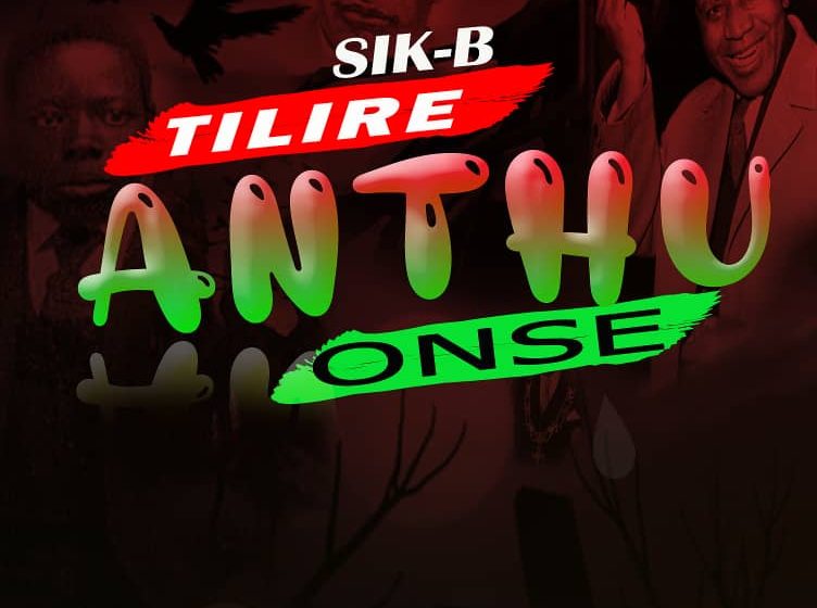  Sik-B-_-Tilire-Anthu-Onse-_-Prod-by-RoGa