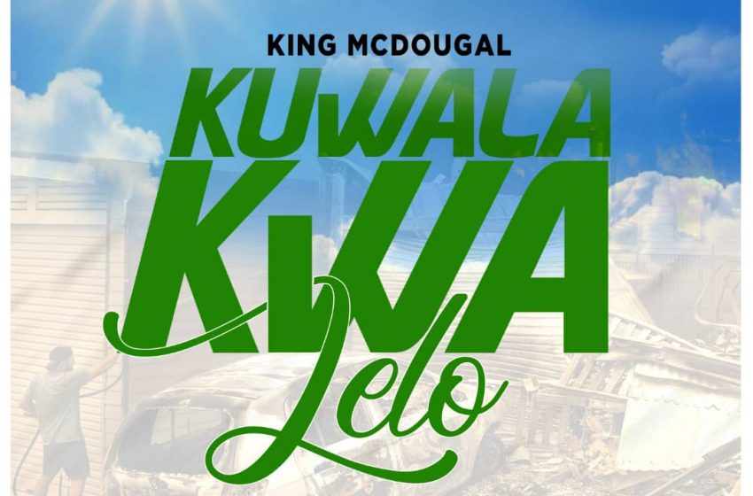 King-McDougal Kuwala-Kwa-leroProd-by-Mark-kanyenga
