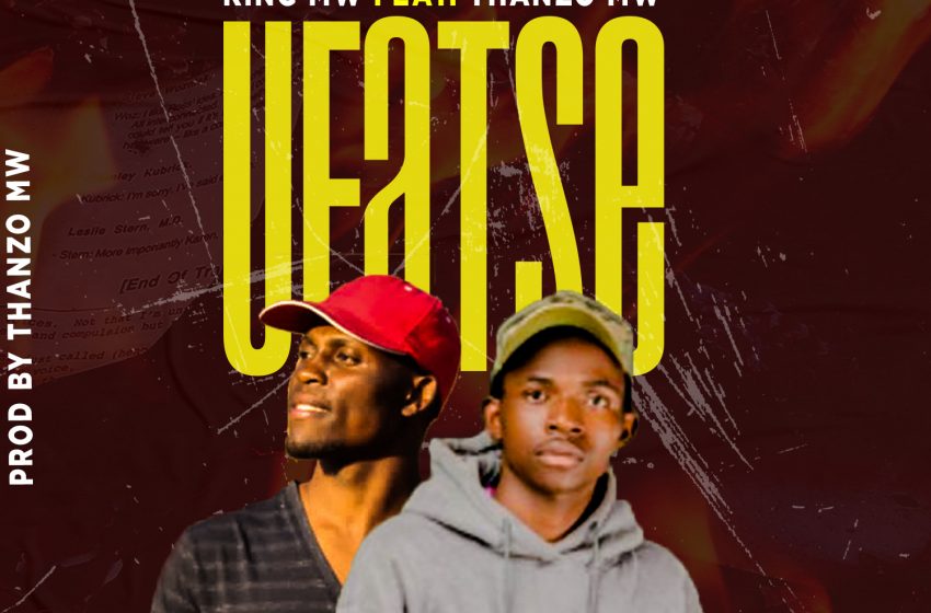 King-Mw-ft-Thanzo-Me-ufatse Prod-By-Thanzo-mw