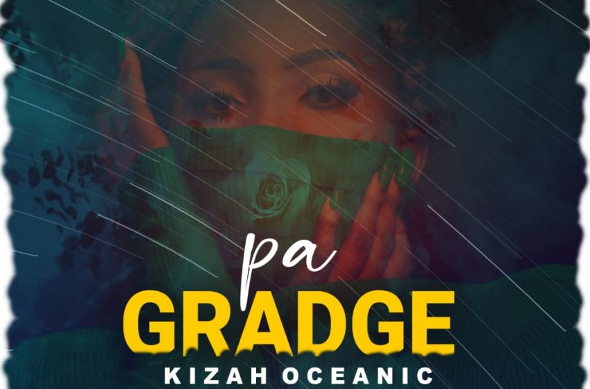 Kizzah-Oceanic-Pa-garadge-pro-starbrightyemie-musiq