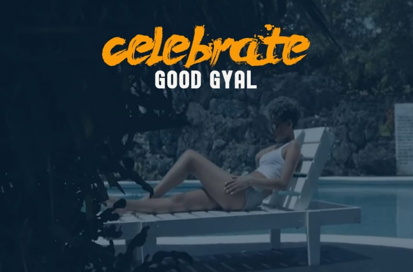  Mk-Bro-Celebrate-Good-Gyal