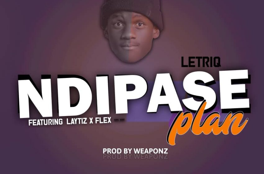  Letriq_feat_LayTIZ_x_Frex Ndipatse_plan