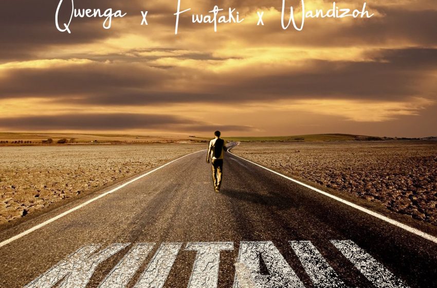  Qwenga-x-Fwataki-x-Wandizoh-Kutali