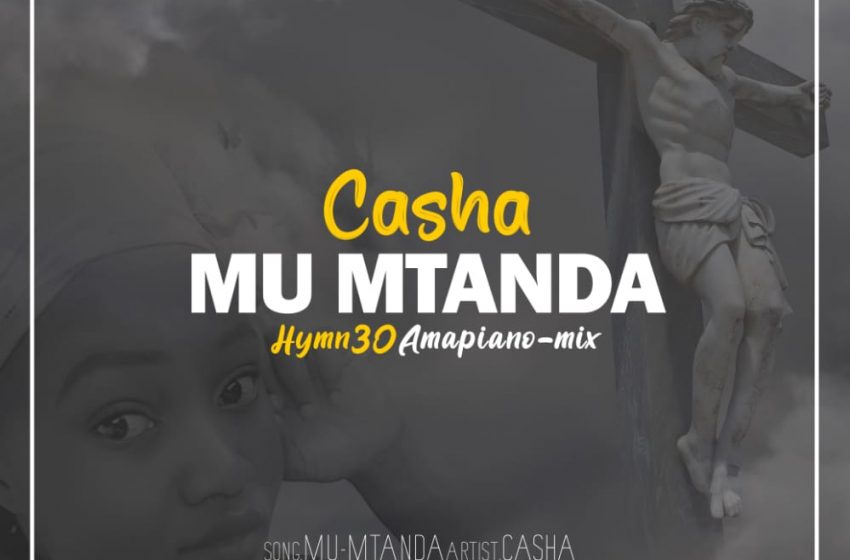  Casha_Mu-Mtanda_Hymn30Amapiano-mix_prod.-Ital-musicOriginal-Khaki