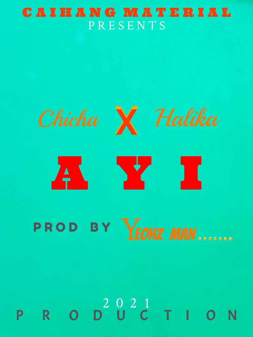 Chicha-Halika-Ayi-Prod-by-Yeohz