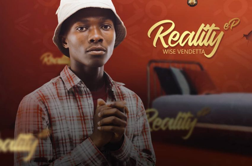  Reality Ep By Wise Vendetta